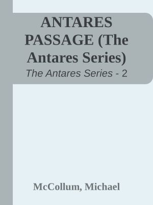 [The Antares Series 02] • ANTARES PASSAGE (The Antares Series)